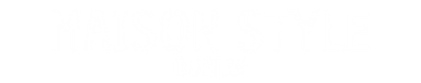 MAISON STYLE
